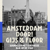 Amsterdam door! gijs en floor.