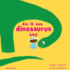 Als ik een dinosaurus had 3+