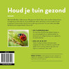 Houd je tuin gezond.
