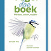 Vogeldoeboek. herken, teken, noteer.