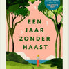 Een jaar zonder haast -
