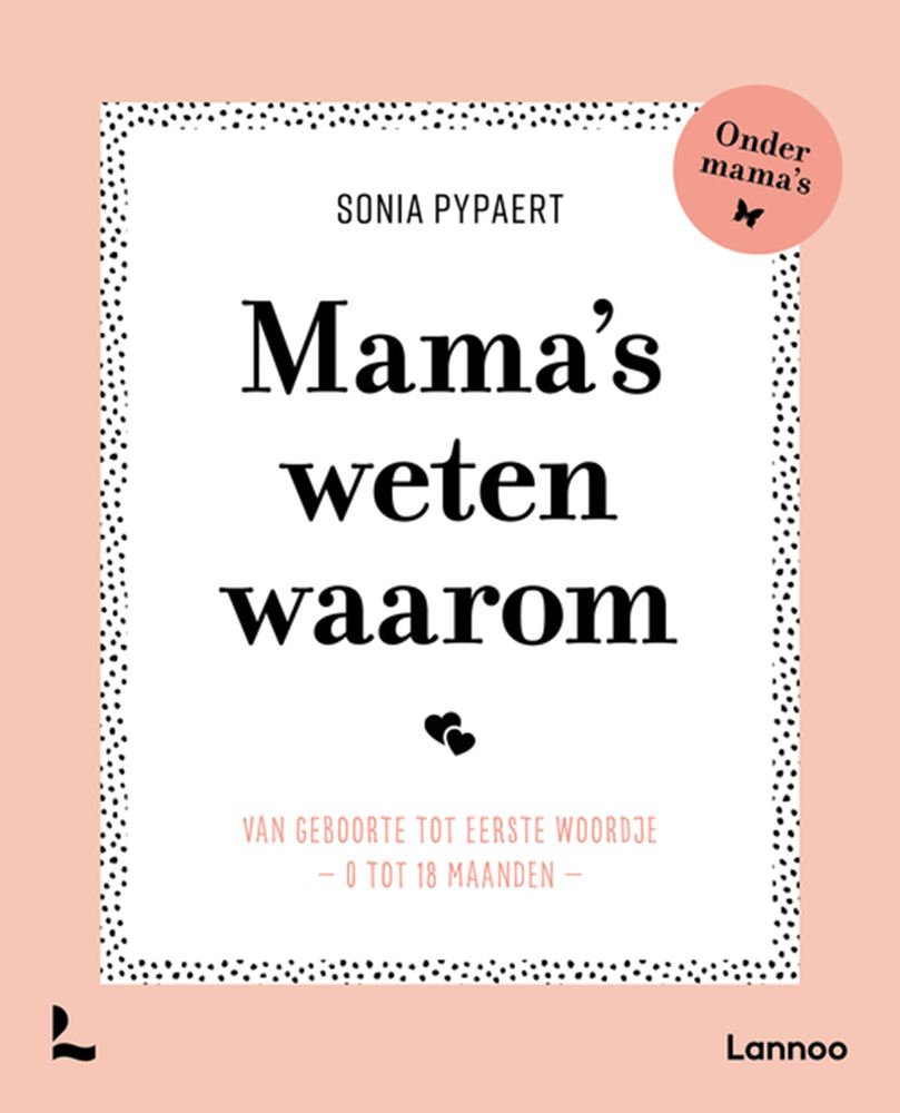 Mama's weten waarom.