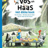 Vos en haas. het dikke boek. 6+