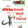 Het dikke boek van wolf en hond. 4+