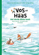 Vos en haas. het derde dikke boek. 6+