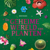 De geheime wereld van planten. 9+