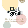 Oei, ik groei! de 10 sprongen in de ment