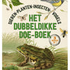 Het dubbeldikke doe-boek. dieren-planten