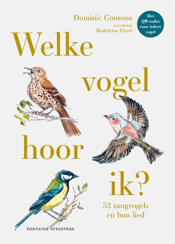 Welke vogel hoor ik? 52 zangvogels en hu
