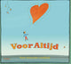 Voor altijd. 4+