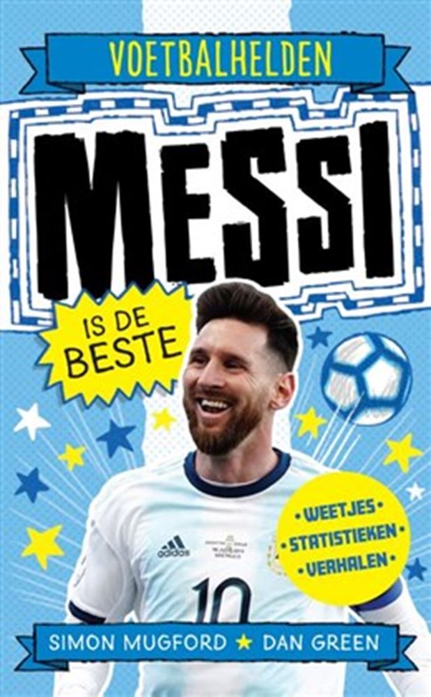 Wpg uitgevers voetbalhelden messi is de beste 8+