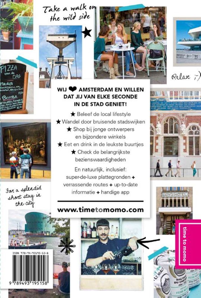 Time to momo amsterdam.