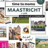 Time to momo maastricht en luik.