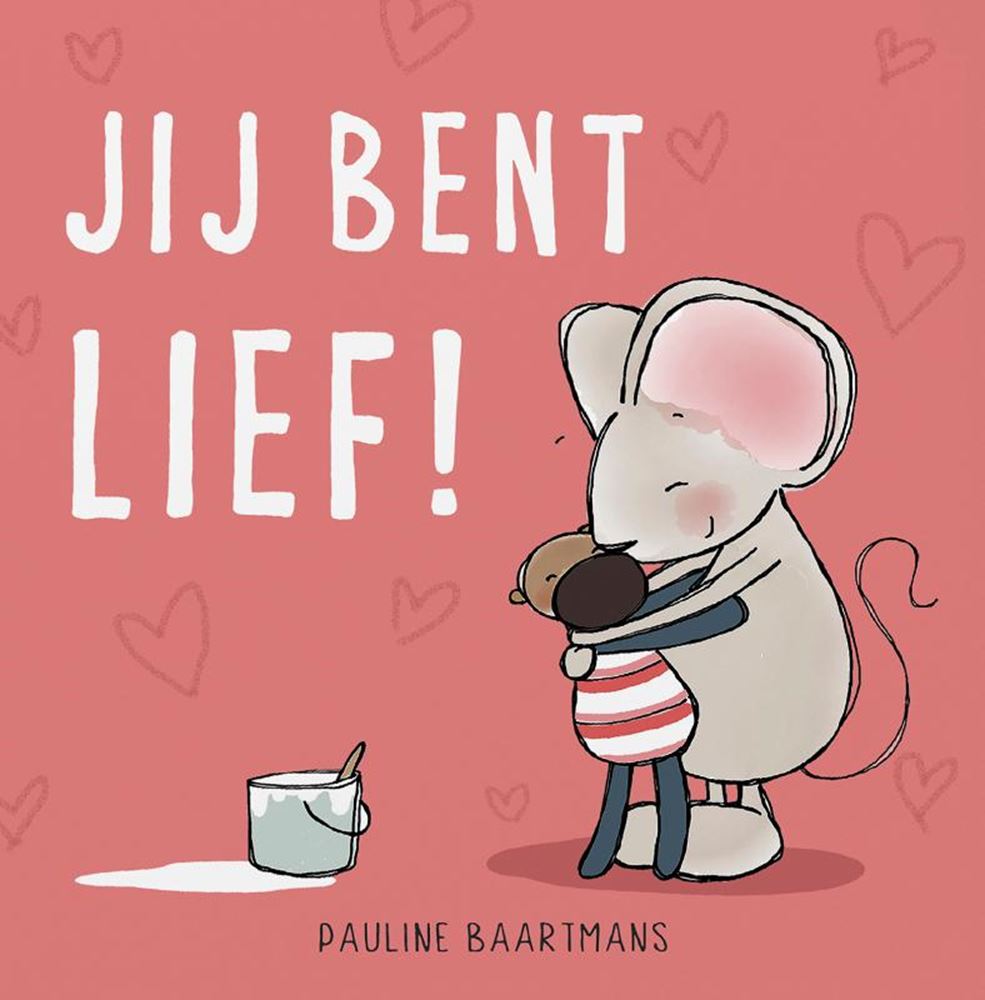 Jij bent lief! muis. 2+