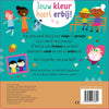 Jouw kleur hoort erbij. kartonboek. 3+