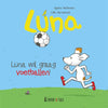 Prentenboek: luna wil graag voetballen!