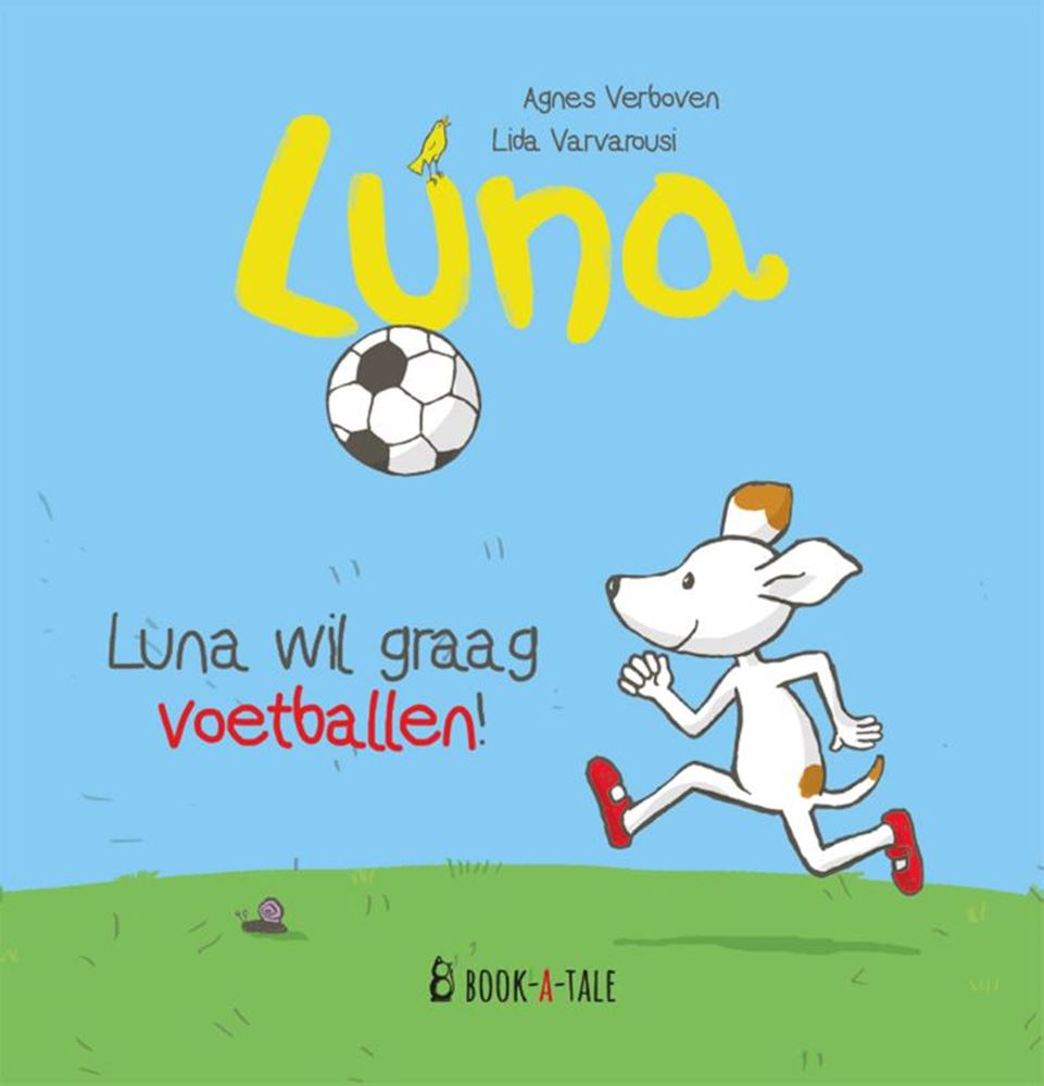 Prentenboek: luna wil graag voetballen!