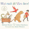 Prentenboek: wat ruik ik? een beer! 3+