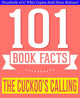 101bookfacts.com - the cuckoo's calling - 101 amazingly true facts you didn't know