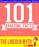 Gwhizbooks.com - the lincoln myth - 101 amazing facts you didn't know