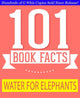 Gwhizbooks.com - water for elephants - 101 amazing facts you didn't know