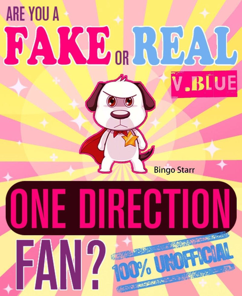 Are you a fake or real one direction fan? version blue - the 100% unofficial quiz and facts trivia travel set game
