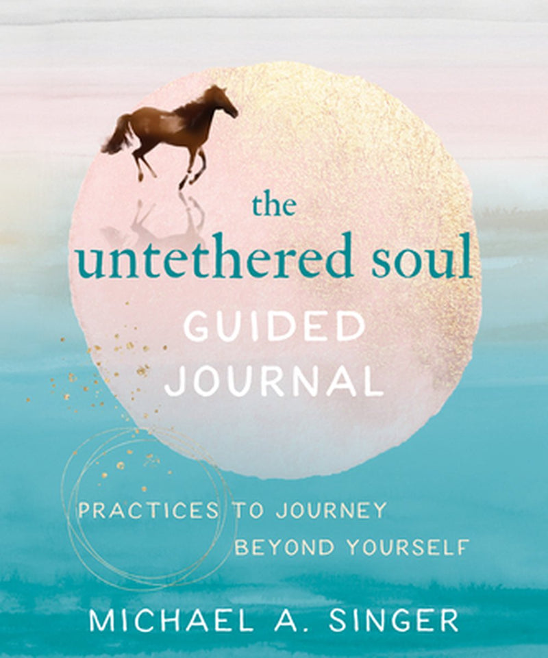 The untethered soul guided journal