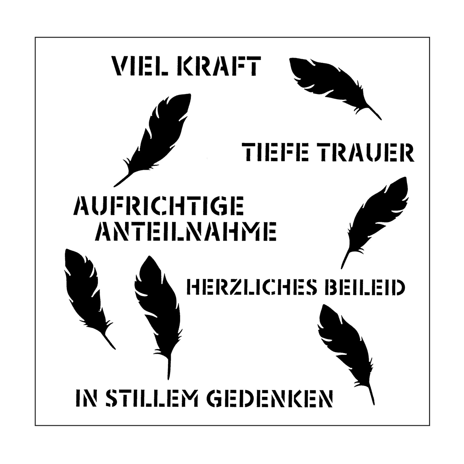 Mundart stempel • stencil duitse tekst trauer viel kraft