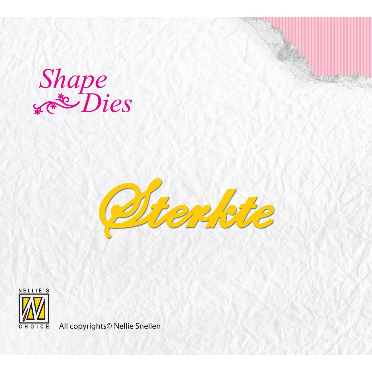 Nellie's choice • shape die tekst sterkte