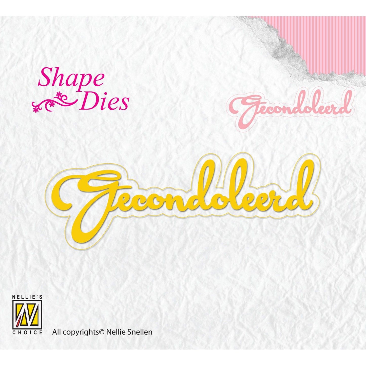 Nellie's choice • shape die tekst gecondoleerd